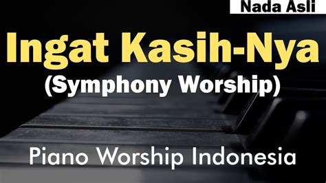 Symphony Worship Ingat Kasihnya Karaoke Chord G Youtube