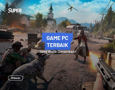 Rekomendasi Game Pc Terbaik Lengkap Semua Genre