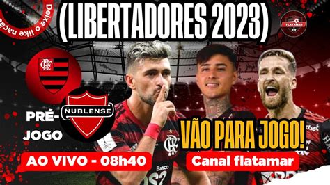 Libertadores Pr Jogo Ublense X Flamengo Refor Os E Youtube