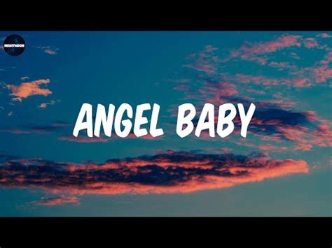 Angel Baby Troye Sivan Lyrics Angel You Re My Angel Baby Youtube