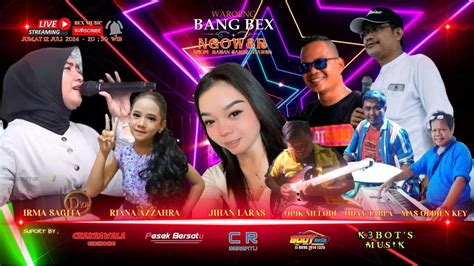 LIVE STREAMING WAROENG BANG BEX 12 JULI 2024 YouTube