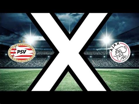 Psv X Ajax Campeonato Holand S S Rie A Palpit O Youtube