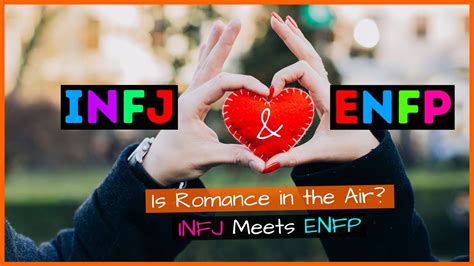 Infj And Enfp Relationships Dating Your Perfect Match Youtube