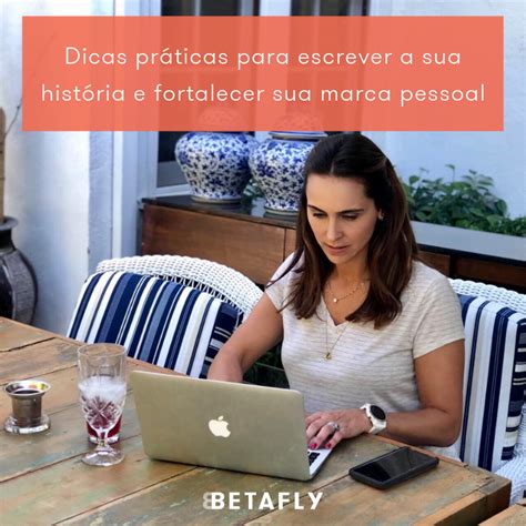 Dicas Pr Ticas Para Contar Sua Hist Ria E Fortalecer Sua Marca Pessoal