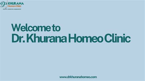 Ppt A Comprehensive Guide To Dr Khurana Homeo Clinic Best