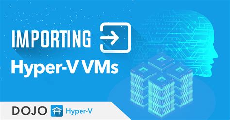 How To Import A Hyper V Virtual Machine