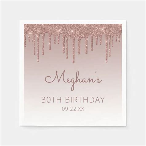 Chic Rose Gold Glitter Drip 30th Birthday Party Napkins Zazzle