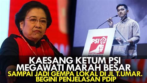 Kaesang Ketum Psi Megawati Marah Besar Gempa Lokal Di Jl T Umar