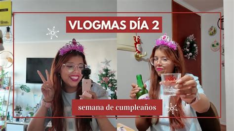 vlogmas día 2 mi semana de cumpleaños giatosetti YouTube