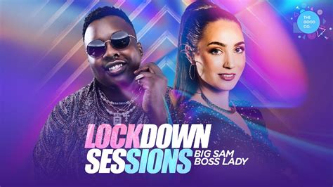 The Lockdown Sessions Ft Bigsam And Dj Bosslady Youtube