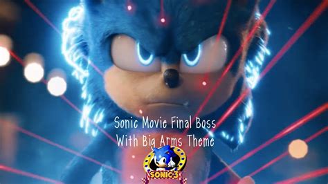 The Sonic Movie Final Fight With Sonic 3´s Final Boss Theme Big Arms