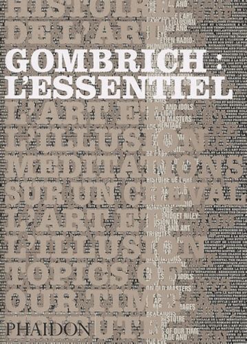 Gombrich L Essentiel De Ernst Gombrich Livre Decitre