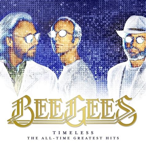 Bee Gees - Timeless: The All-Time Greatest Hits Lyrics and Tracklist ...