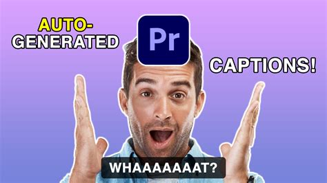 Auto Generated Captions In Premiere Pro Adobe Tutorial You Want