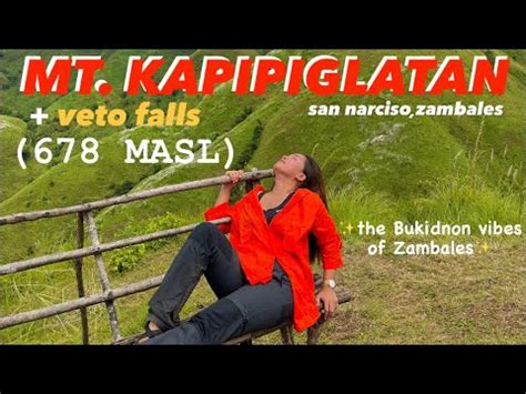 Mt Kapigpiglatan Veto Falls San Narciso Zambales Bukidnon Vibes