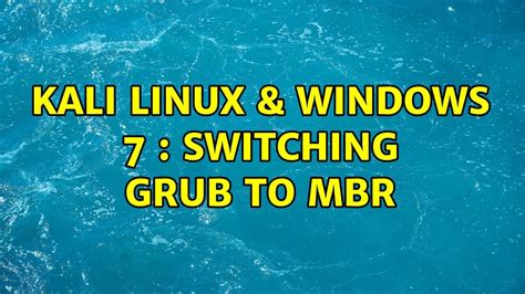 Kali Linux Windows Switching Grub To Mbr