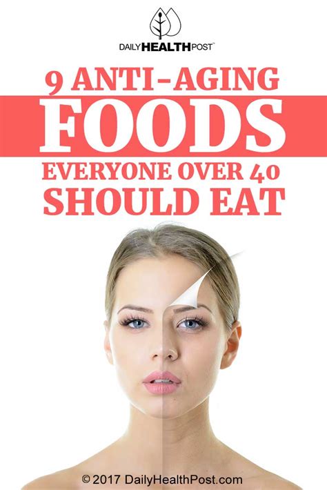 9 Anti Aging Foods Everyone Over 40 Should Eat Dailyhealthpost