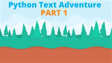 Making A Python Text Adventurerpg Part 1 The Basics Youtube