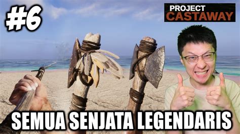 Bikin Semua Senjata Legendaris Terkuat Project Castaway Indonesia