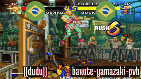 Real Bout Fatal Fury Ft Dudu Br Vs Baxote Yamazaki Pvh Br