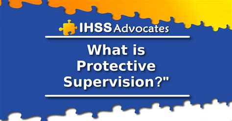 Ihss Hour Protective Supervision Examples