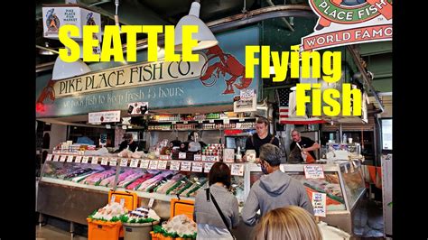 Seattle Flying Fish At Pike Place Market Youtube