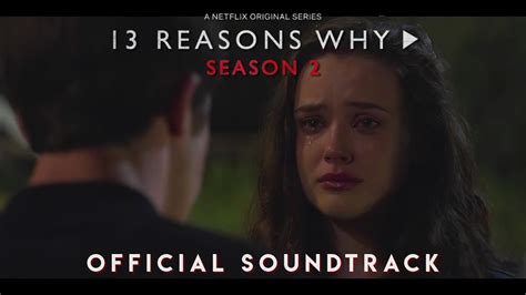 13 Reasons Whyseason 2 Official Soundtrack Trailer Music How Far