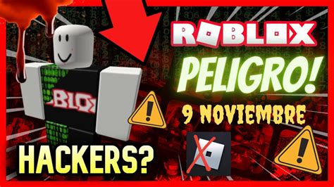 Roblox Esta En Peligro El Roblox De Noviembre Noticias De Roblox