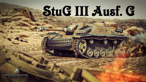 World Of Tanks Replay Stug Iii Ausf G Kills K Dmg M Ace