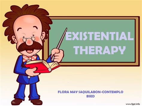 Existential Therapy Ppt