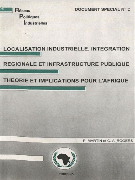 Localisation industrielle intégration régionale et infrastructure