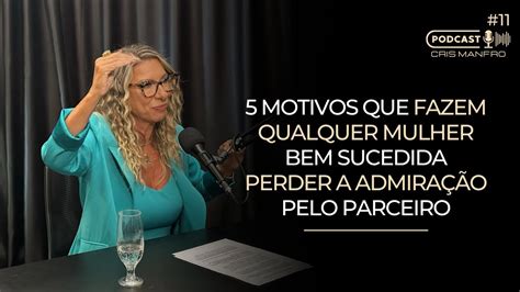 11 Cinco Motivos Que Fazem Uma Mulher Bem Sucedida Perder A