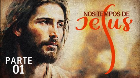 Nos Tempos De Jesus Part In The Times Of Jesus Jv Jornalismo