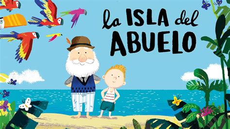 La Isla Del Abuelo Cuentos Infantiles YouTube