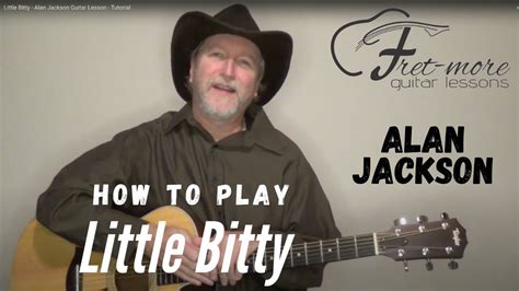 Little Bitty Alan Jackson Guitar Lesson Tutorial Youtube