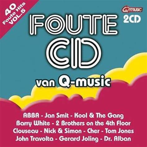 De Foute Cd Van Qmusic Vol Qmusic Be Cd Album Muziek Bol