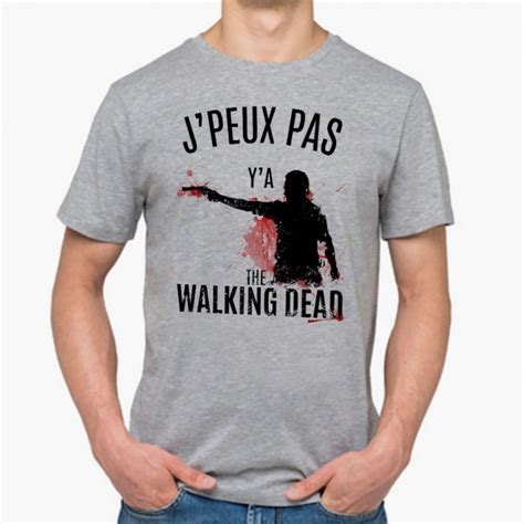 T Shirt Homme Gris J Peux Pas Y A The Walking Dead Mayooo T Shirts