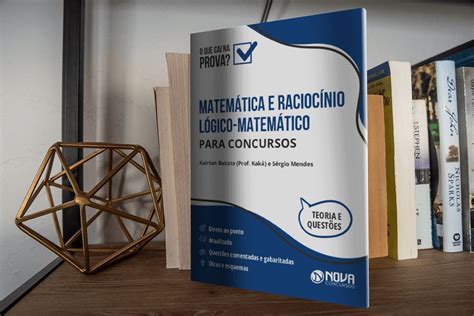 Apostila Matemática e Raciocínio Lógico para Concursos Edição 2024