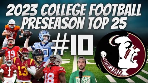 2023 College Football Preseason Top 25 Rankings 10 Florida State