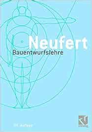 Bauentwurfslehre Grundlagen Normen Vorschriften Ber Anlage Bau