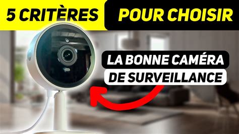 Quelle Est La Meilleure Cam Ra De Surveillance Connect E Crit Res