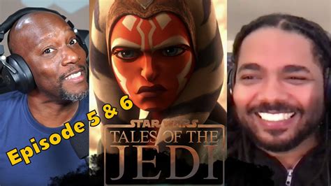 REACTION And REVIEW Tales Of The Jedi Episode 5 6 YouTube