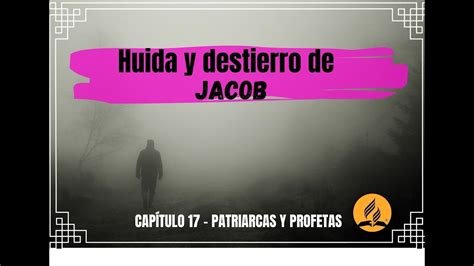 HUIDA Y DESTIERRO DE JACOB Amanecer con Jesús YouTube