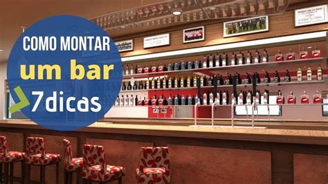 Como Montar Um Bar 7 Dicas De Sucesso Abrir Um Bar Youtube