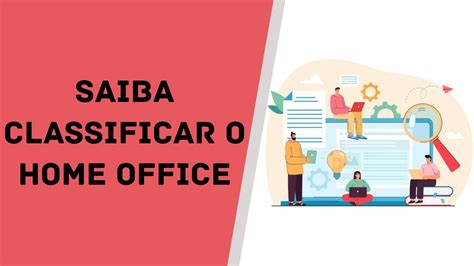 Saiba Classificar O Home Office YouTube