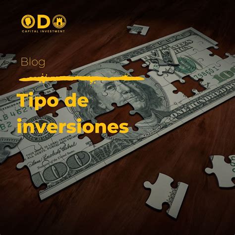 Tipos De Inversiones Odo Capital Investment