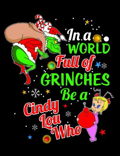 In A World Full Of Grinches Be Cindy Lou Who Christmas Poster