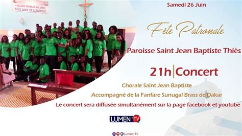 Concert annuel chorale Saint Jean Baptiste Thiès YouTube