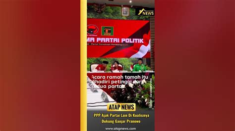 Berita Terbaru Ppp Sowan Ke Pdip Ajak Pan Dan Golkar Dukung Ganjar