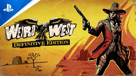 Weird West Definitive Edition Launch Trailer PS5 Games YouTube